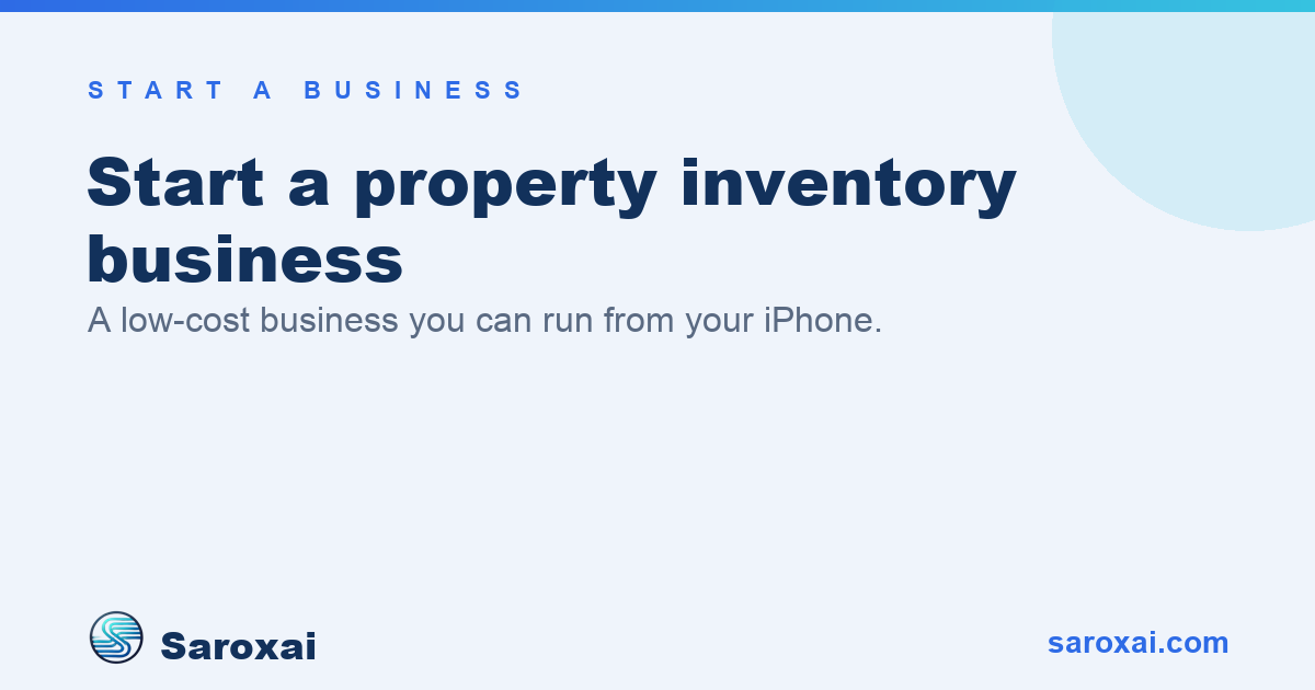 How to start a property inventory business guide